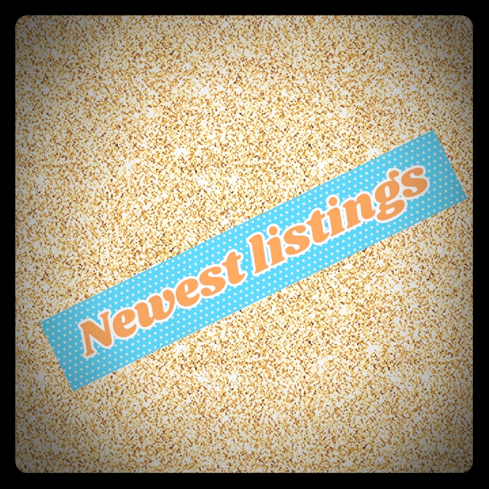 My newest listings here
